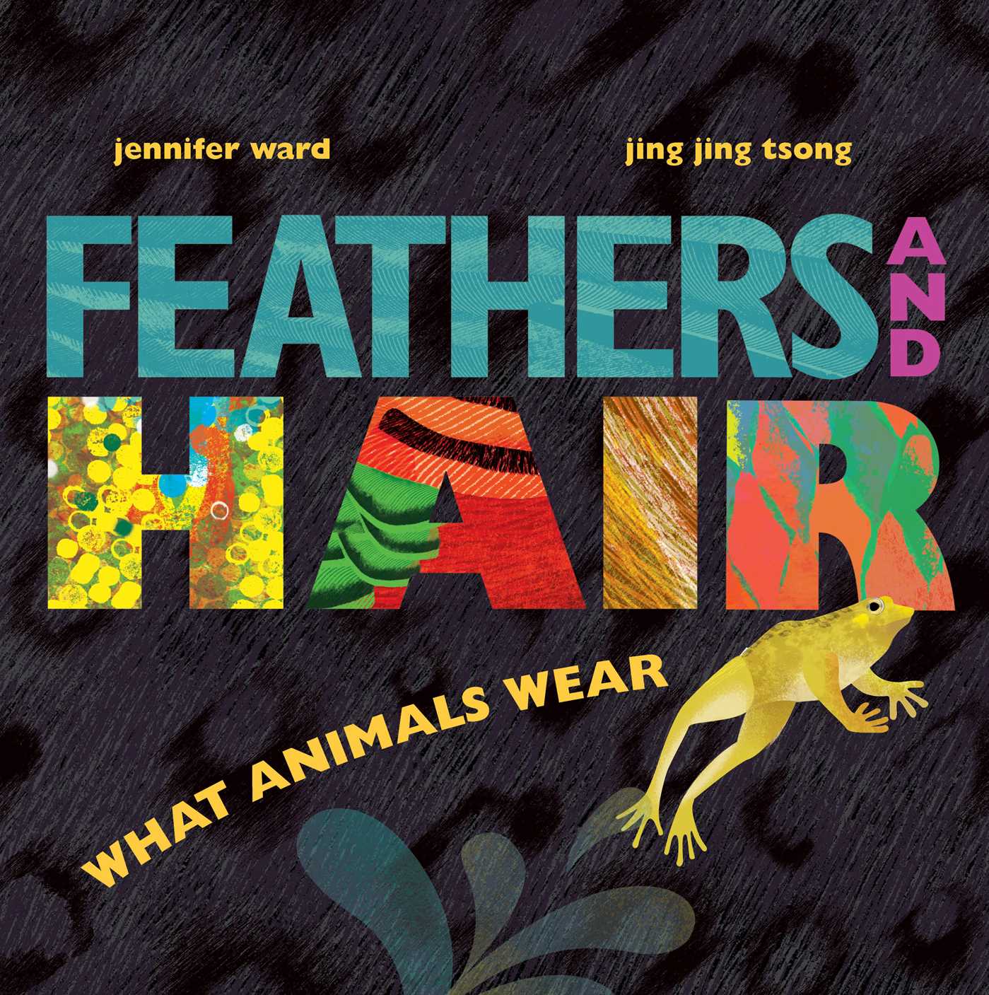 feathers_and_hair_what_animals_wear_9781481430814_hr_1.jpg